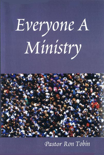 Everyone A Ministry book by Pastor Ron Tobin